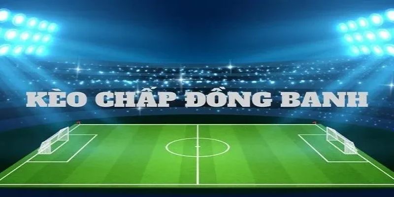 Kèo Đồng Banh Loại Cược Thể Thao Hấp Dẫn Nhất Tại F168