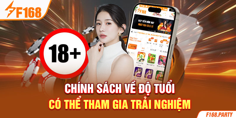 Chính sách về độ tuổi có thể tham gia trải nghiệm