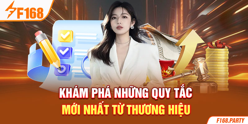 Khám phá những quy tắc mới nhất từ thương hiệu