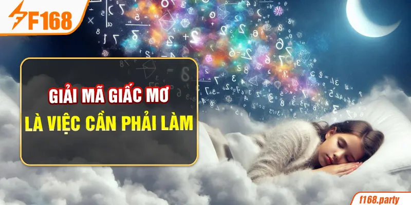 Giải mã giấc mơ là việc cần phải làm